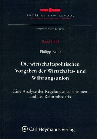 Die wirtschaftspolitischen Vorgaben der Wirtschafts- und Währungsunion