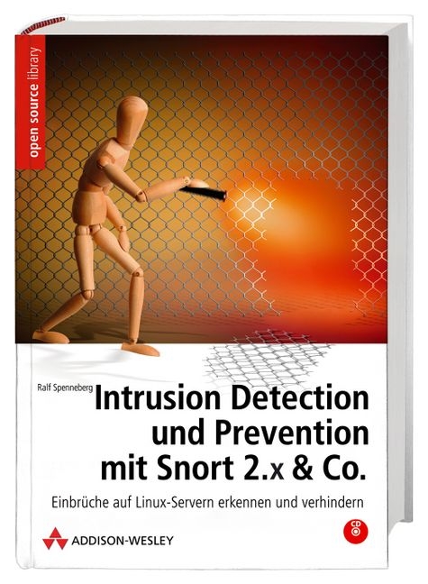 Intrusion Detection und Prevention mit Snort 2.x & Co. - Ralf Spenneberg