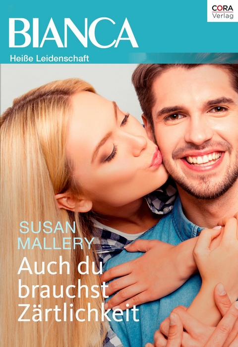 Auch du brauchst Z&auml;rtlichkeit - Susan Mallery