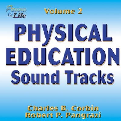 Physical Education Sound Tracks - Charles B. Corbin, Robert P. Pangrazi