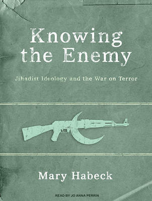Knowing the Enemy - Mary Habeck