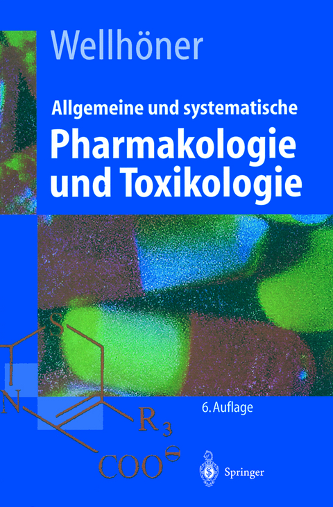 Allgemeine und systematische Pharmakologie und Toxikologie - Hans-Herbert Wellhöner