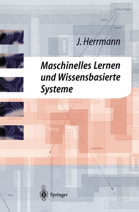 Maschinelles Lernen und Wissensbasierte Systeme - J&uuml;rgen Herrmann