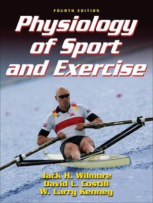 Physiology of Sport and Exercise Presentation Package-4th Edition - Dr Jack Wilmore  PhD, Dr David Costill  PhD, W Larry Kenney