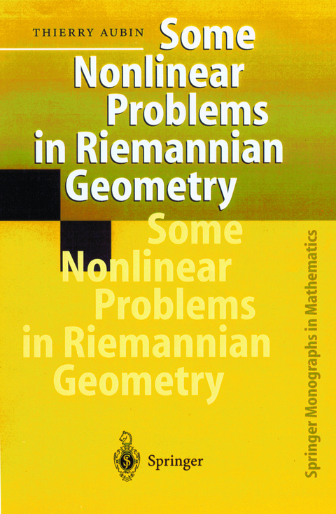 Some Nonlinear Problems in Riemannian Geometry - Thierry Aubin