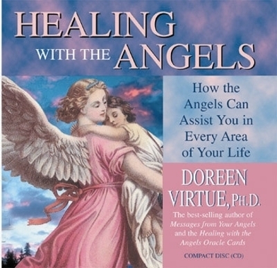 Healing with the Angels - Doreen Virtue
