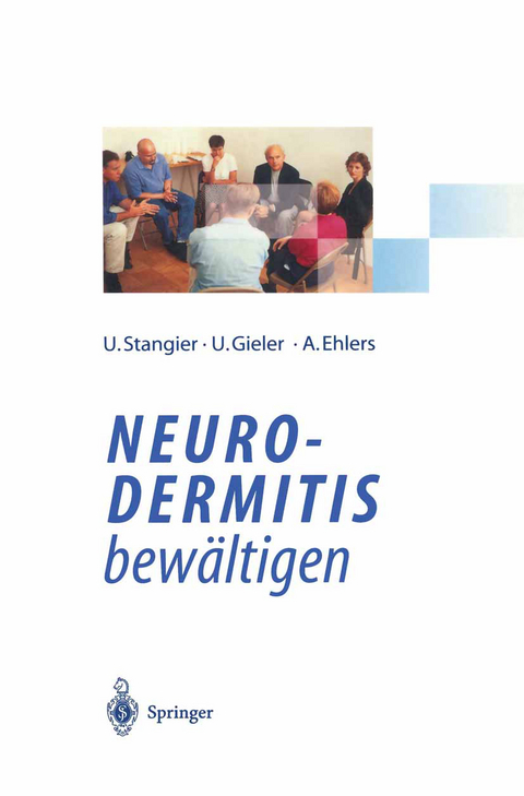 Neurodermitis bew&auml;ltigen - Ulrich Stangier, Uwe Gieler, Anke Ehlers