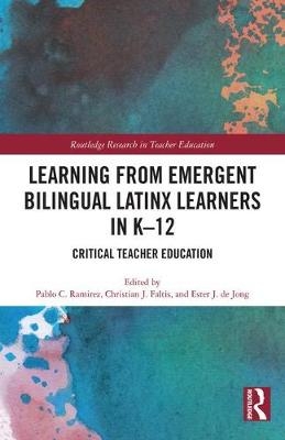 Learning from Emergent Bilingual Latinx Learners in K-12 - 