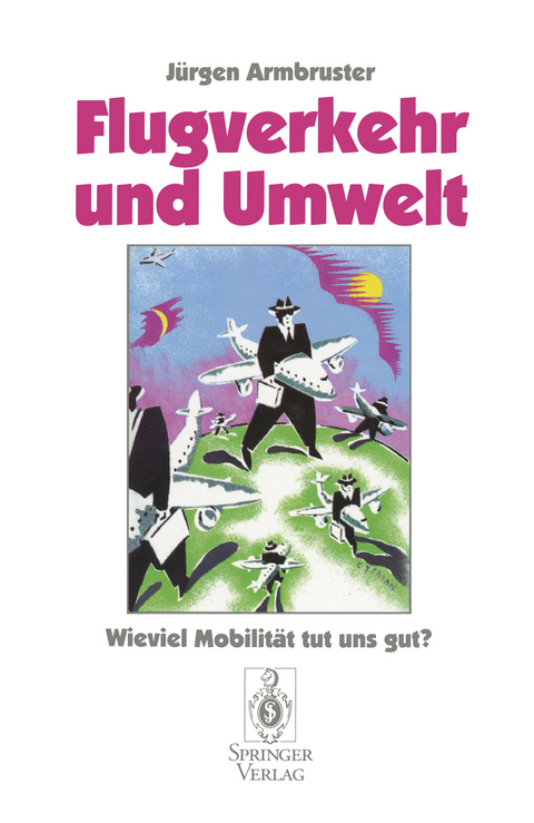 Flugverkehr und Umwelt - J&uuml;rgen Armbruster