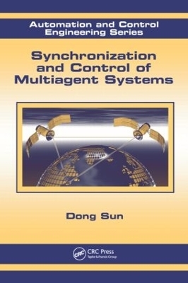 Synchronization and Control of Multiagent Systems - Dong Sun