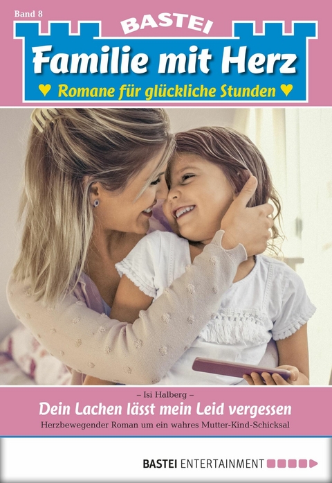 Familie mit Herz 8 - Isi Halberg