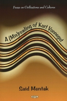 (Mis)reading of Kurt Vonnegut - Said Mentak