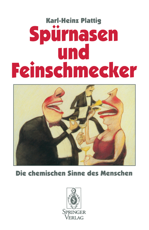 Sp&uuml;rnasen und Feinschmecker - Karl-Heinz Plattig
