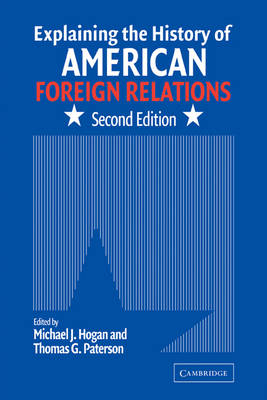 Explaining the History of American Foreign Relations - 