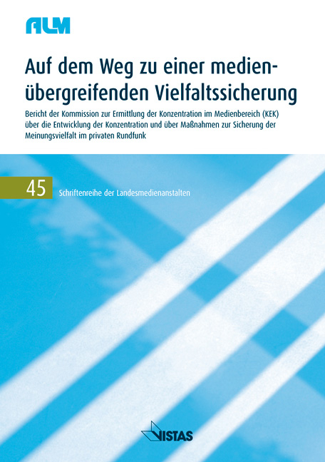 Auf dem Weg zu einer medien&uuml;bergreifenden Vielfaltssicherung