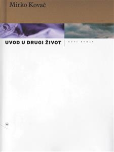 Uvod u drugi život -  Mirko Kovac