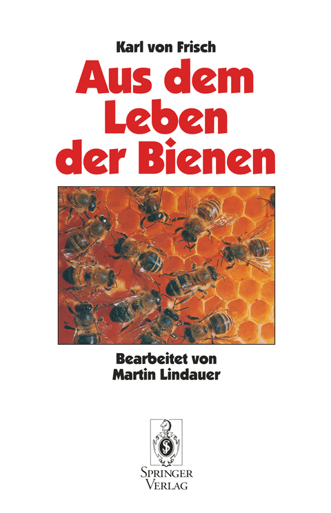 Aus Dem Leben der Bienen - Karl v. Frisch