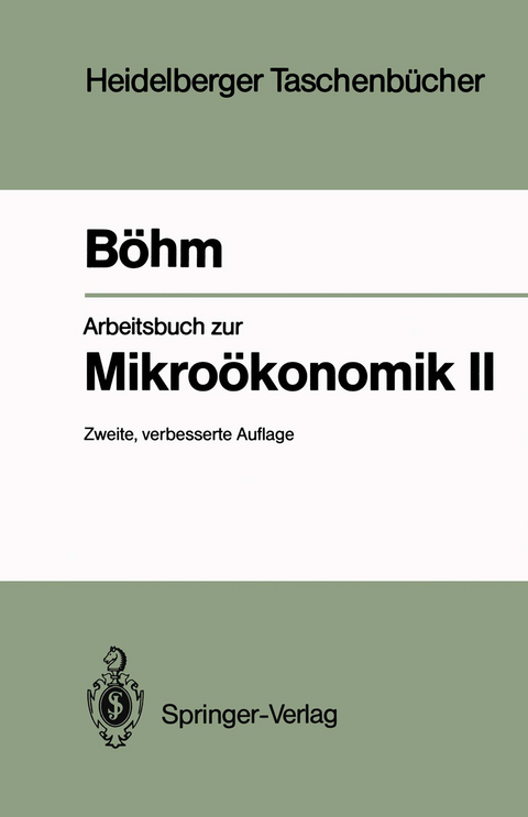 Arbeitsbuch zur Mikro&ouml;konomik II - Volker B&ouml;hm