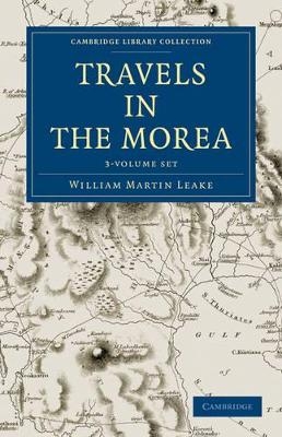 Travels in the Morea 3 Volume Set