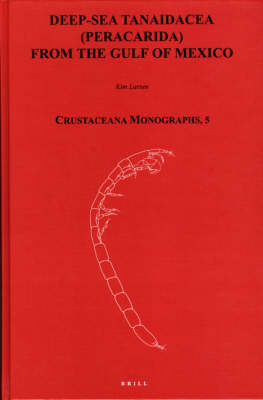 Deep-sea Tanaidacea (Peracarida) from the Gulf of Mexico - Kim Larsen