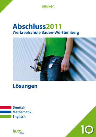Pauker. Die Lernhilfen / Werkrealschule Baden-Württemberg Abschluss 2011 - Lösungen