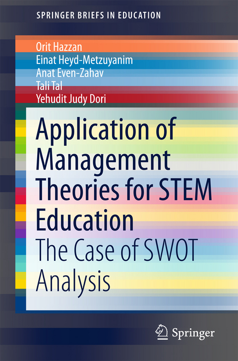 Application of Management Theories for STEM Education - Orit Hazzan, Einat Heyd-Metzuyanim, Anat Even-Zahav, Tali Tal, Yehudit Judy Dori