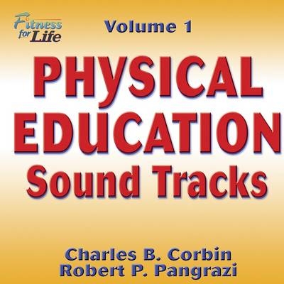 Physical Education Sound Tracks - Charles B. Corbin, Robert P. Pangrazi