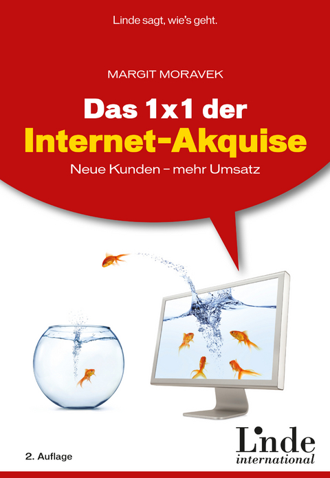 Das 1 x 1 der Internet-Akquise -  Margit Moravek