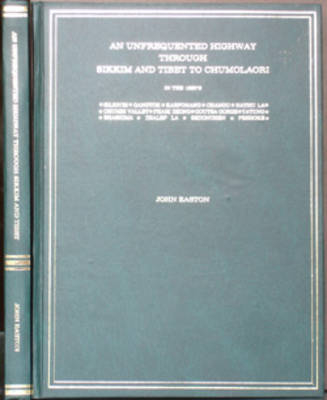 Unfrequented Highway Through Sikkim and Tibet to Chumolaori - John Easton