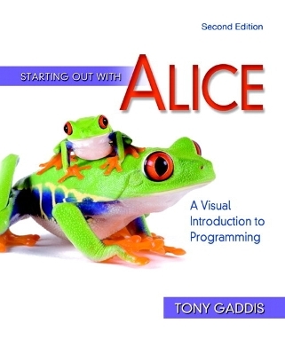 Starting Out with Alice - Tony Gaddis