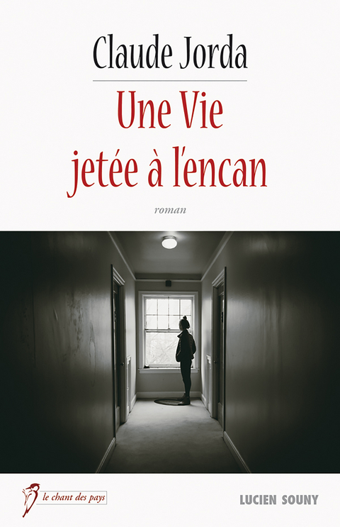 Une Vie jetee a l'encan -  Claude Jorda