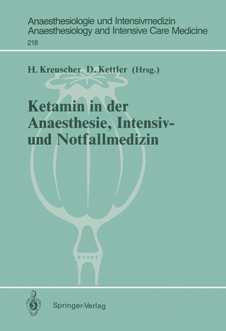 Ketamin in der Anaesthesie, Intensiv- und Notfallmedizin