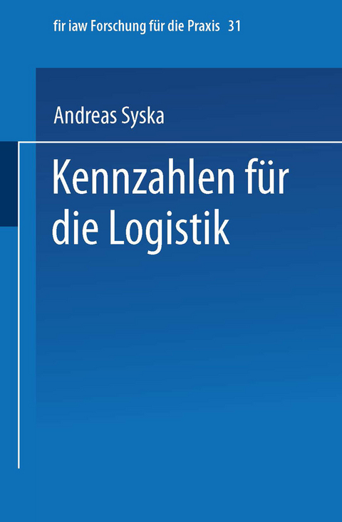 Kennzahlen f&uuml;r die Logistik - Andreas Syska