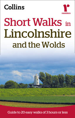 Ramblers Short Walks in Lincolnshire and the Wolds -  Collins Maps