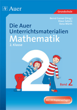 Die Auer Unterrichtsmaterialien f&uuml;r Mathematik 2.2 - Klaus Sartoris, Ilona W&uuml;rth