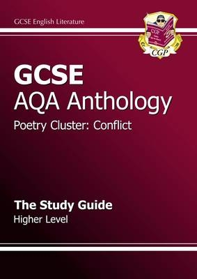 GCSE Anthology AQA Poetry Study Guide (Conflict) Higher (A*-G course) -  CGP Books