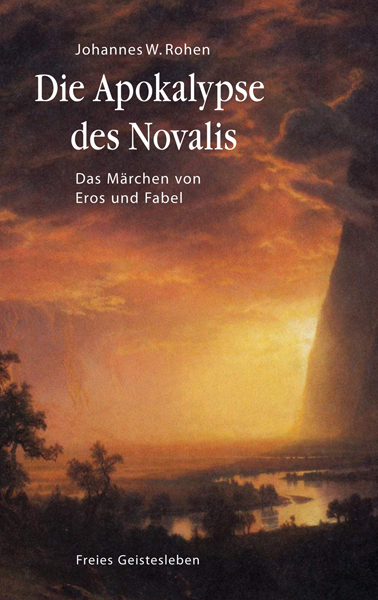 Die Apokalypse des Novalis - Johannes W. Rohen