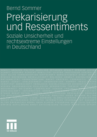 Prekarisierung und Ressentiments