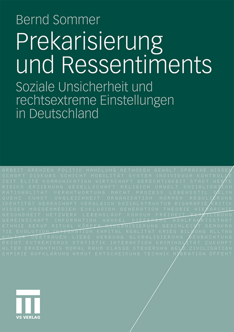 Prekarisierung und Ressentiments - Bernd Sommer