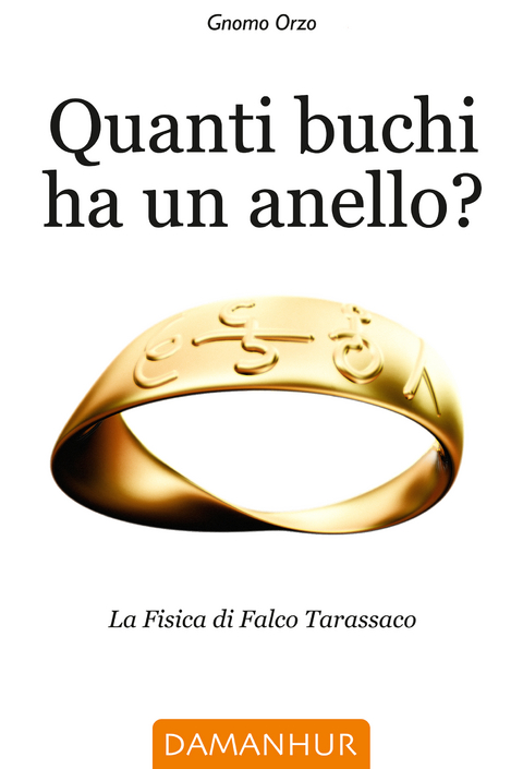 Quanti buchi ha un anello? -  Gnomo Orzo