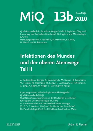 MIQ 13a: Infektionen des Mundes und der oberen Atemwege, Teil I