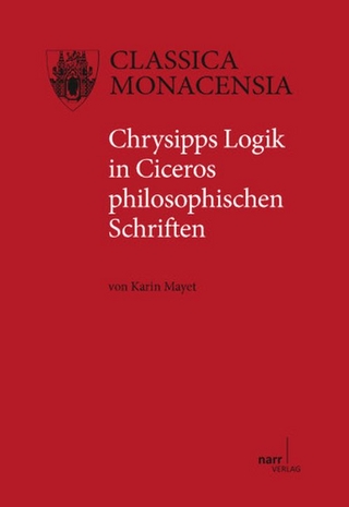 Chrysipps Logik in Ciceros philosophischen Schriften