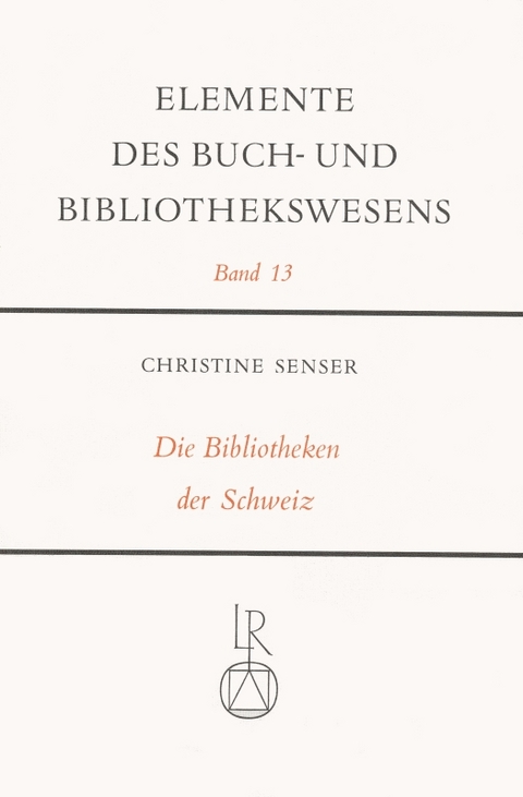 Die Bibliotheken der Schweiz - Christine Senser