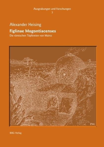 Figlinae Mogontiacenses - Alexander Heising