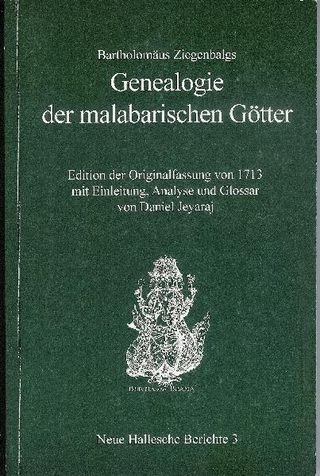 Bartholomäus Ziegenbalgs „Genealogie der malabarischen Götter“