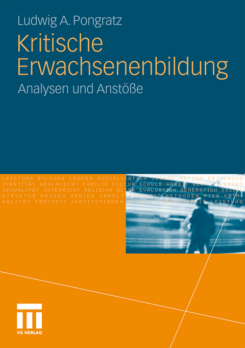 Kritische Erwachsenenbildung - Ludwig A. Pongratz