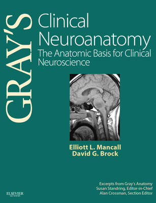 Gray's Clinical Neuroanatomy - Elliott L. Mancall, David G. Brock