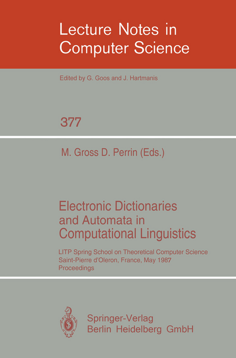 Electronic Dictionaries and Automata in Computational Linguistics - 