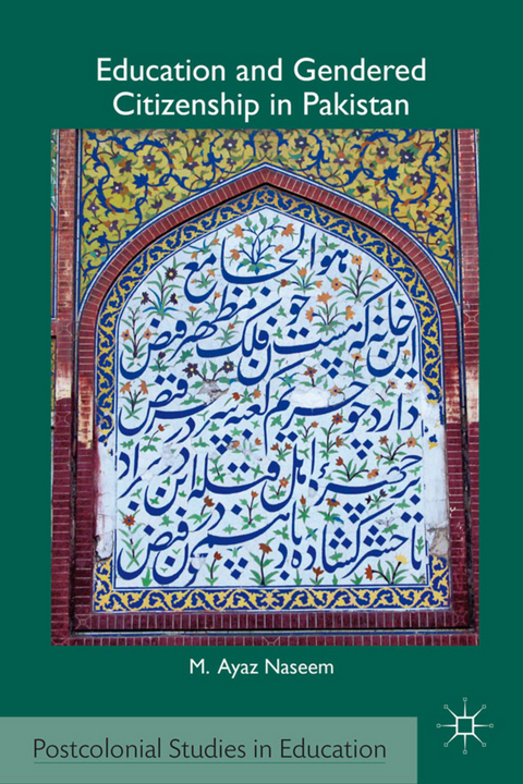 Education and Gendered Citizenship in Pakistan - M. Naseem