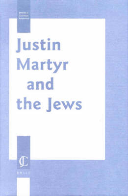 Justin Martyr and the Jews -  Rokeah